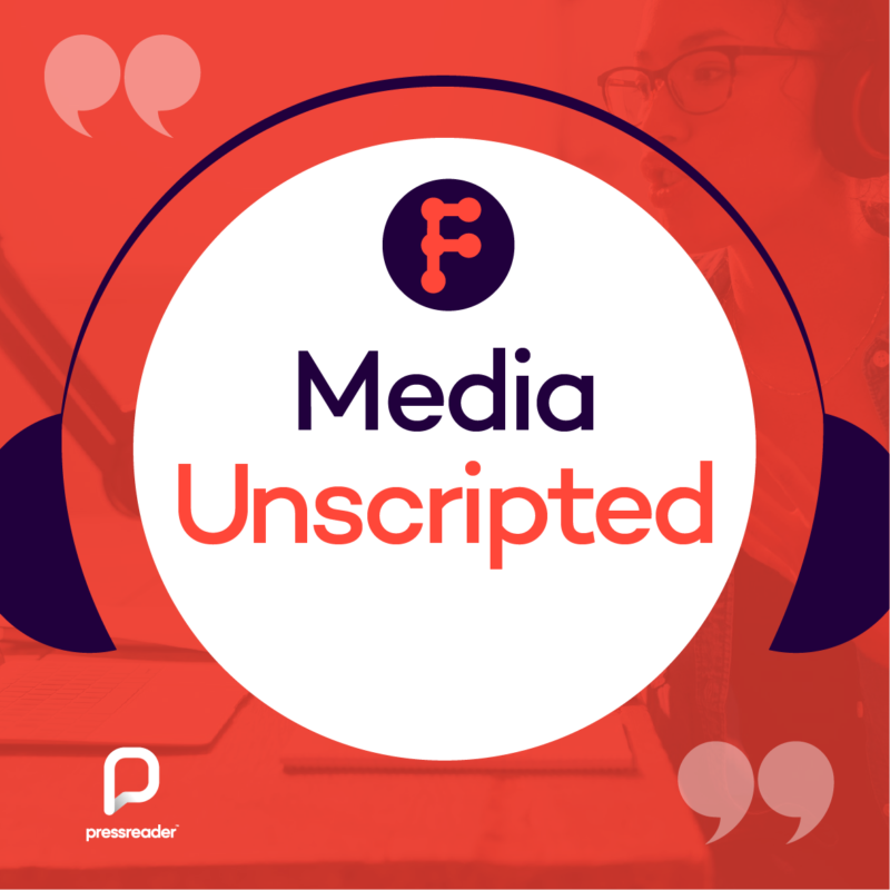 Media Unscripted Podcast: Episode 6 – Frederic Kachar, Grupo Globo